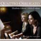 ELIZABETA ZALOVIC I MIRTA KUDRNA - Quattro Obbligato, 2009 (CD)